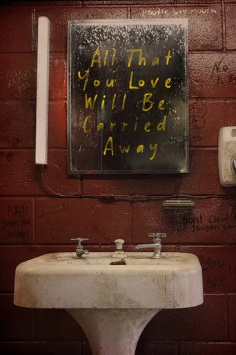All That You Love Will Be Carried Away movie poster