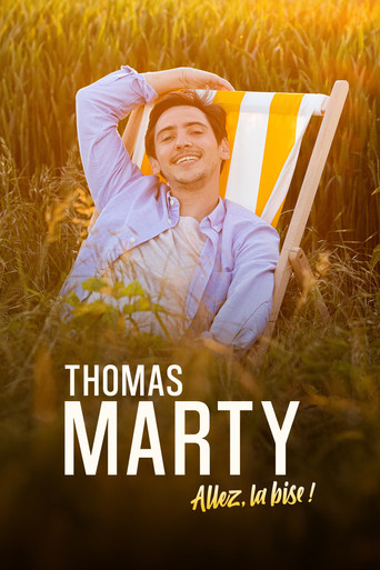 Thomas Marty - Allez, la bise ! movie poster