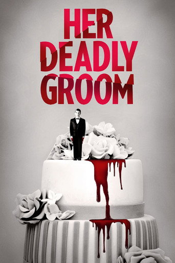 Her Deadly Groom movie poster