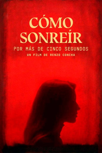 How to Smile for More Than Five Seconds movie poster