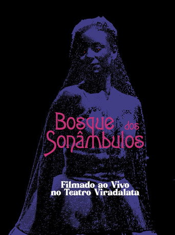 O Bosque dos Sonâmbulos no Teatro Viradalata movie poster