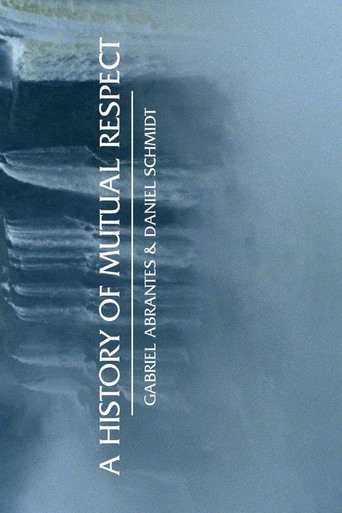 A History of Mutual Respect movie poster