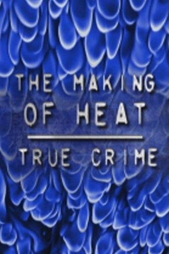 The Making of 'Heat' movie poster