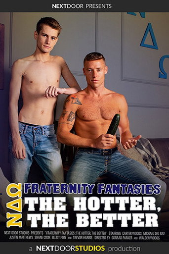 Fraternity Fantasies: The Hotter, The Better movie poster