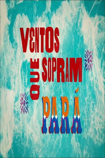 Ventos Que Sopram - Pará movie poster