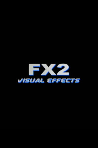 FX2: Visual Effects movie poster