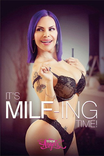 It's MILF-Ing Time movie poster
