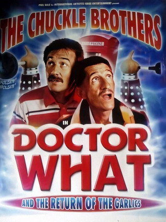 The Chuckle Brothers in Doctor What and the Return of the Garlics movie poster
