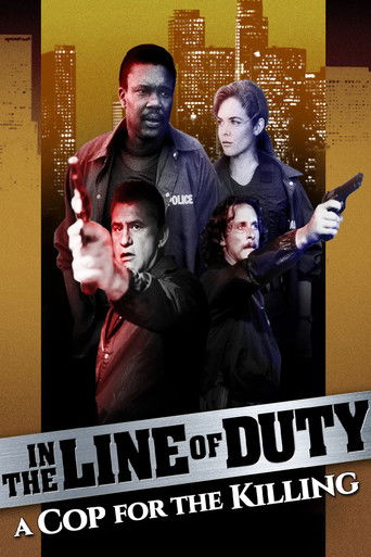 In the Line of Duty: A Cop for the Killing movie poster