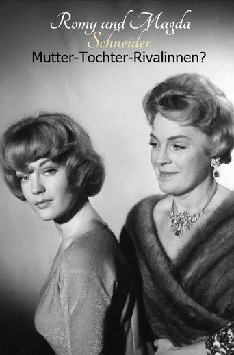Romy and Magda Schneider: Mother - Daughter - Rivals? movie poster