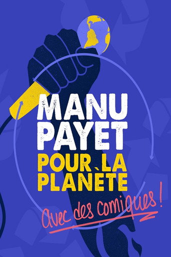 Montreux Comedy Festival 2018 - Manu Payet Pour La Planète movie poster