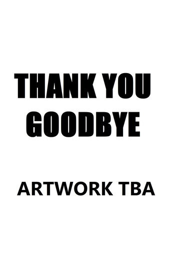 Thank You, Goodbye movie poster