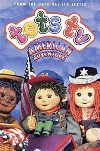 Tots TV: American Adventure movie poster