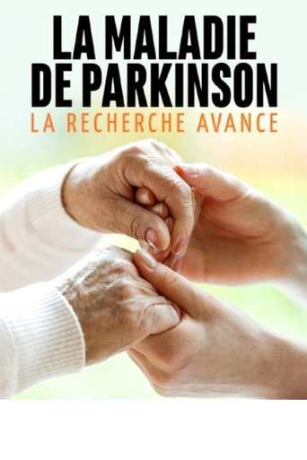La maladie de Parkinson - La recherche avance movie poster