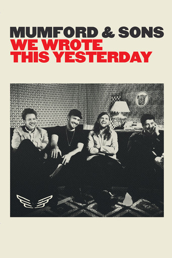 Mumford & Sons: We Wrote This Yesterday movie poster