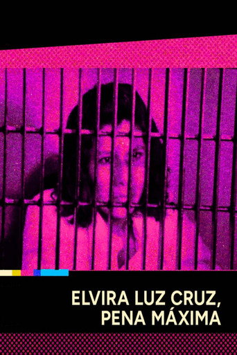 Elvira Luz Cruz, Maximum Sentence movie poster