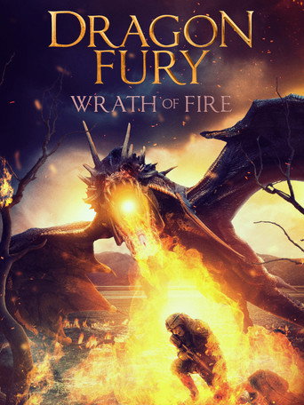 Dragon Fury: Wrath Of Fire movie poster