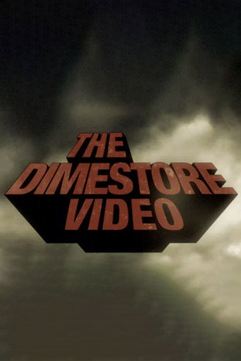 The Dimestore Video movie poster