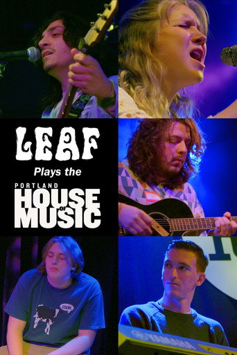 LEAF Plays the Portland House of Music movie poster