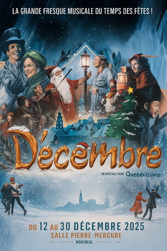 Décembre - La grande Fresque Musicale du Temps des Fêtes movie poster