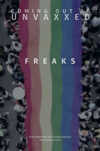 Freaks: Coming Out As Unvaccinated movie poster