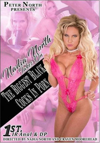 Nadia North Takes On The Biggest Black Cocks In Porn movie poster