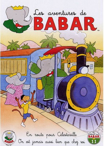 Les Aventures de Babar - 11 - En route pour Célesteville - On n'est jamais aussi bien que chez soi movie poster