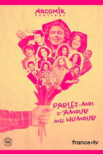 Arcomik, parlez moi d'amour avec humour movie poster