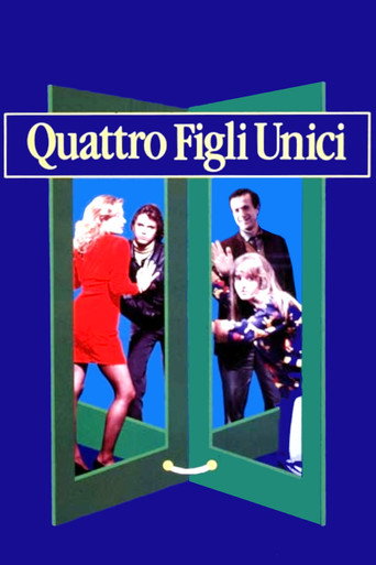 Quattro figli unici movie poster