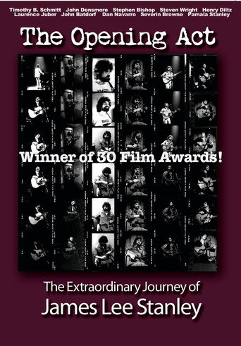 The Opening Act - The Extraordinary Journey of JAMES LEE STANLEY movie poster