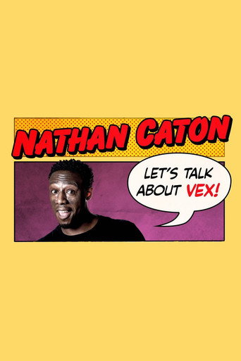 Nathan Caton - Let's Talk About Vex movie poster