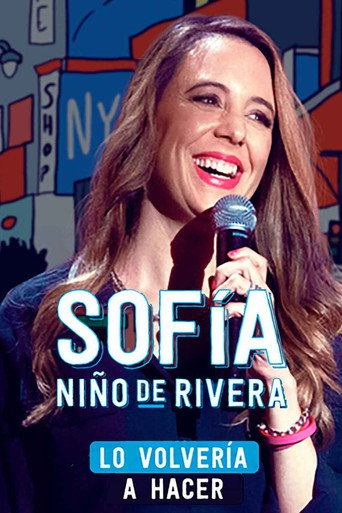 Sofía Niño de Rivera: Lo Volvería a Hacer movie poster