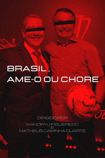 Brasil, Ame-o ou Chore movie poster