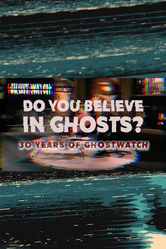 Do You Believe In Ghosts?: 30 Years of Ghostwatch movie poster