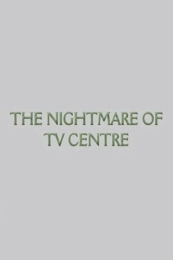 The Nightmare of TV Centre movie poster