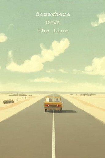 Somewhere Down the Line movie poster