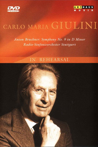 Carlo Maria Giulini in Rehearsal: Bruckner Symphony No. 9 movie poster