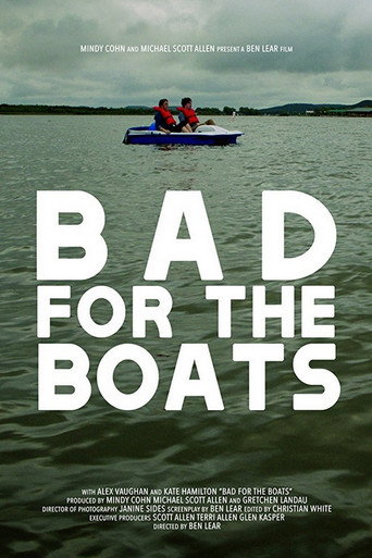Bad for the Boats movie poster