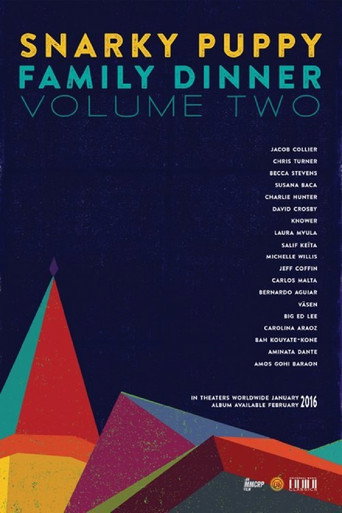 Snarky Puppy - Family Dinner - Volume Two movie poster