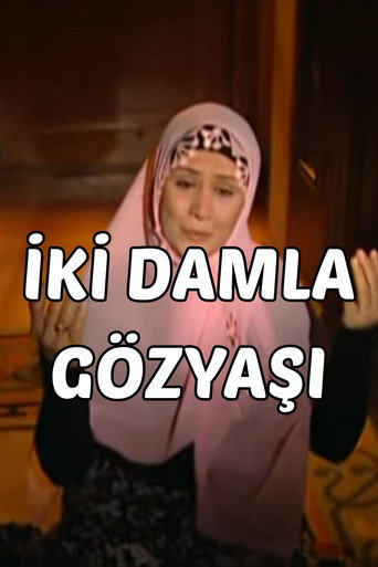 Abdülfettah-ı Akri Hazretleri - İki Damla Göz Yaşı movie poster