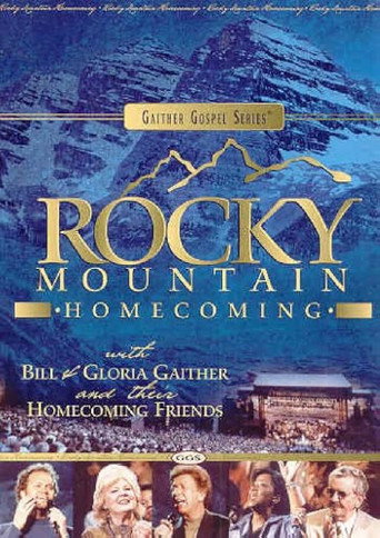 Gaither Gospel Series Rocky Mountain Homecoming movie poster