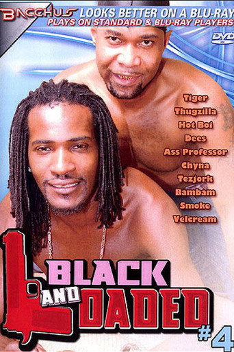 Black and Loaded 4 movie poster