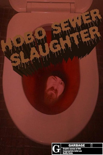 Hobo Sewer Slaughter movie poster