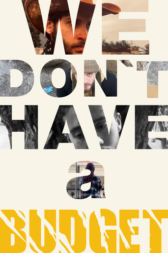 We Don't Have a Budget movie poster