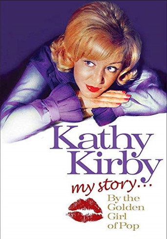 Kathy Kirby: My Story By The Golden Girl of Pop movie poster