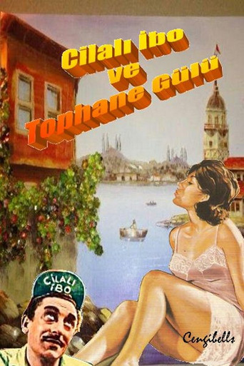 Cilalı İbo Ve Tophane Gülü movie poster