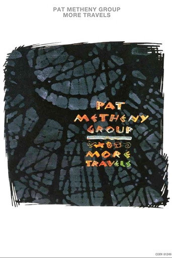 Pat Metheny Group - More Travels movie poster