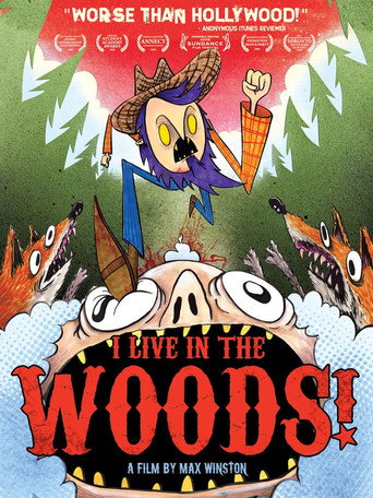 I Live in the Woods! movie poster