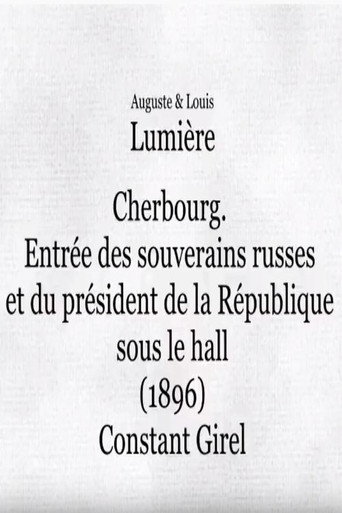 Cherbourg: Entrée des souverains russes et du président de la République sous le hall movie poster