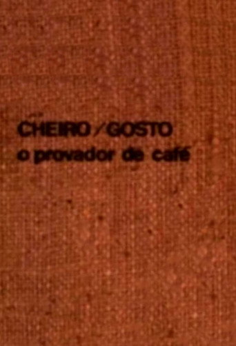 Cheiro/gosto: o provador de café movie poster